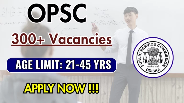 OPSC Assistant Professor Recruitment 2025 (314 Posts): Sarkari Exam Full Details, Eligibility, Apply Online