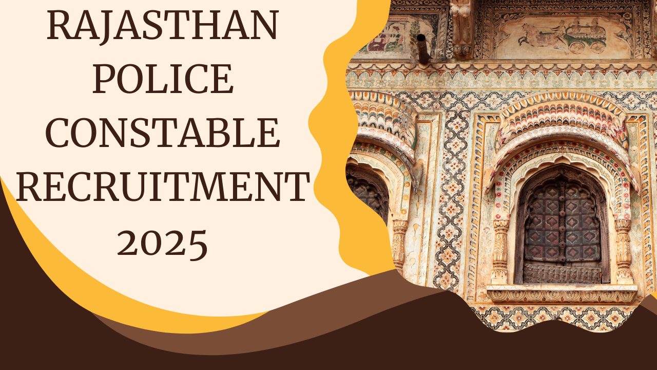 Rajasthan Police Constable Recruitment 2025